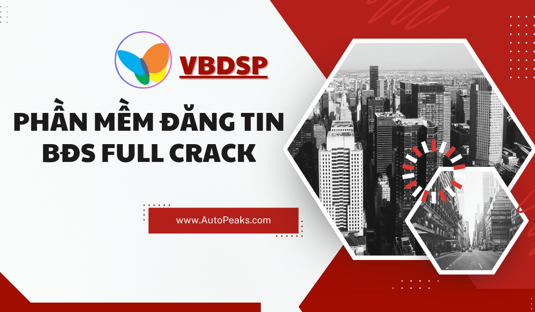 Phần mềm đăng tin BĐS full crack